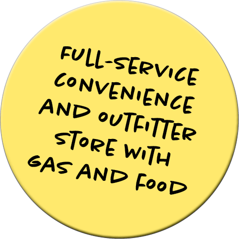 Full-service convenience and outfitter store with gas and food